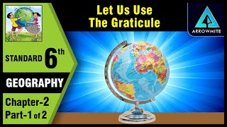 Let us Use the Graticule  Std 6  Geography  Chapter 2  Part 12  Maharashtra Board [upl. by Bern346]