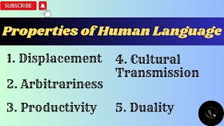 Properties of Human Language  Displacement  Productivity  Cultural Transmission  Arbitrariness [upl. by Rida]