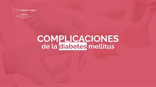 ¿Cuáles son las complicaciones de la diabetes Dra Mariuxi López Cardióloga especialista en Diabetes [upl. by Nahseez]