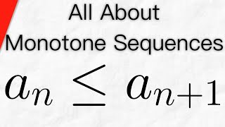 What are Monotone Sequences  Real Analysis [upl. by Deroo]