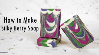 How to Make Silky Berry Soap  Bramble Berry [upl. by Eittod365]