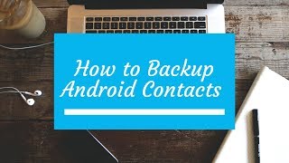 How to Backup Android Contacts to PCComputer [upl. by Joyan442]