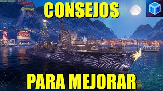 World Of warships Español Consejos para mejorar [upl. by Barnabe]