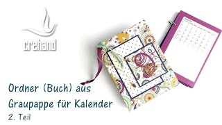 Ordnerbuch aus Graupappe amp Kalender Teil 2 mit crehand und Stampin‘ Up [upl. by Jareb]