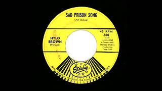 Hylo Brown  Sad Prison Song [upl. by Conyers]