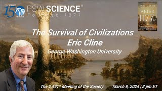 PSW 2491 The Survival of Civilizations After 1177 BCE  Eric Cline [upl. by Jenica966]