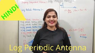 Log Periodic Antenna  Antenna amp Wave Propagation I Hindi [upl. by Ashwin319]