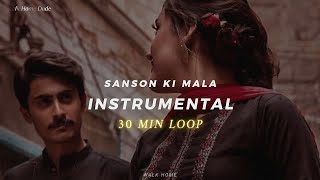 Sanson Ki Mala Pe Instrumental 𝙨𝙡𝙤𝙬𝙚𝙙 𝙩𝙤 𝙥𝙚𝙧𝙛𝙚𝙘𝙩𝙞𝙤𝙣  𝙧𝙚𝙫𝙚𝙧𝙗 30 Min Loop [upl. by Eerihs843]