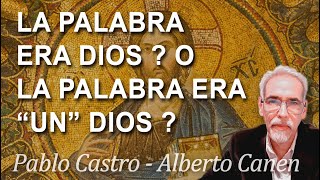 LA PALABRA ERA DIOS O LA PALABRA ERA UN DIOS QUE DICE JUAN 1 [upl. by Par531]