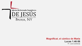 Magnificat el Cántico de Maria Pr Luis Contreras [upl. by Otilopih]