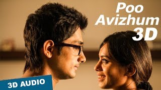 Poo Avizhum 3D Audio Song  Enakkul Oruvan  Must Use Headphones  Tamil Beats 3D [upl. by Parrnell]