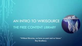 Introduction to Wikisource The Free Content Library [upl. by Chadburn727]