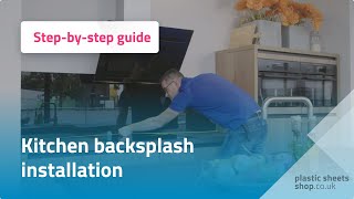 How to install a kitchen backsplash  Plasticsheetsshopcouk [upl. by Islean]