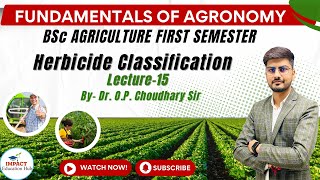 Herbicide Classification II Fundamentals of Agronomy BSc Agriculture II Agronomy for BSc Agrculture [upl. by Simona872]