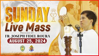 SUNDAY FILIPINO MASS TODAY LIVE  AUGUST 25 2024  FR JOSEPH FIDEL ROURA [upl. by Rosio]