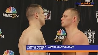 Tomasz Adamek  Wiaczesław Głazkow Oficjalne ważenie [upl. by Tebazile]