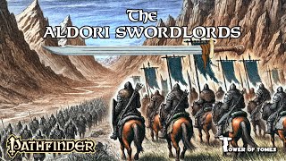 Factions of Golarion  The Aldori Swordlords [upl. by Enelyaj417]