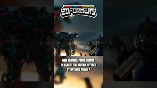 Why Sentinel Prime Refuse the Matrix of Leadership  edformers transformers [upl. by Kathlin]