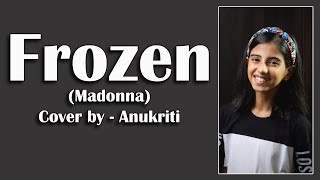 Frozen Madonna  Cover by  Anukriti anukriti cover frozen madonna [upl. by Karlis520]