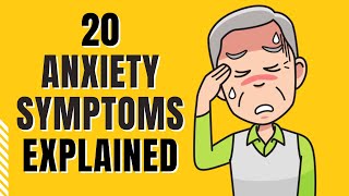 20 Anxiety Symptoms Explained [upl. by Kenleigh]