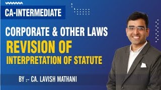 CAINTER LAW  Revision of Interpretation of Statute  BY  CA Lavish Mathani [upl. by Valsimot459]