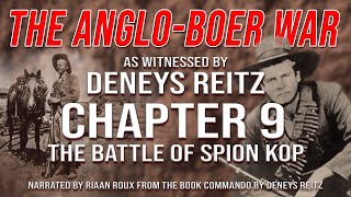 The Anglo Boer War as witnessed by Deneys Reitz  Chapter 9 [upl. by Ahsiuqram953]