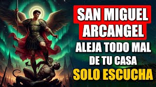 🔴 ORACIÓN PODEROSA PARA LIMPIAR LA CASA CON SAN MIGUEL ARCÁNGEL [upl. by Bringhurst177]