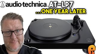 Worth 800 AudioTechnica ATLP7  One Year Later [upl. by Nnylarej]