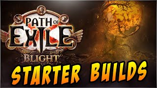 38 Blight League Starter Builds Path of Exile [upl. by Bostow]