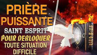 Prière PUISSANTE au SAINT ESPRIT  Prière pour Débloquer toute situation Difficile🙏 🙏 [upl. by Nadnal]