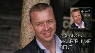 Jannes  Zolang Jij Maar Bij Me Bent [upl. by Assillam]