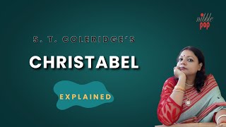 Christabel  S T Coleridge  Line by Line Explanation in English [upl. by Aicert]