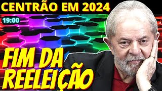 19h Em 2024 Centrão quer acabar com reeleição a qualquer custo [upl. by Diva]