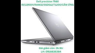 Đẳng cấpDell precision 7560 i911950HRam 32SSD 512T1200Màn FHD cảm ứngGiá chỉ 2xtr0916636364 [upl. by Oinotnaocram]