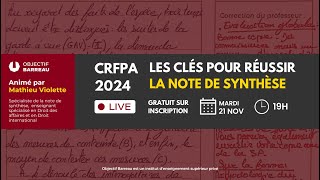 19h CRFPA 2024  Les clés pour réussir la note de synthèse [upl. by Ora]