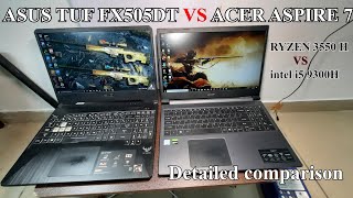 Acer Aspire 7 vs Asus TUF FX 505DT Detailed comparison AMD Ryzen 5 3550H vs Intel Core i5 9300H [upl. by Selrhc]