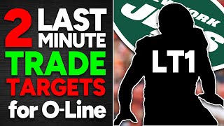 2 Last Minute TRADE TARGETS for the NY Jets for OLine [upl. by Adnoryt]