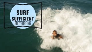 How To Body Surf With Keith Malloy  Surf Sufficient [upl. by Imef50]