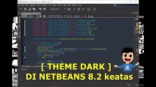 Cara Mengubah atau Ganti Tema IDE Netbeans 8 DARK MODE [upl. by Eicnahc303]