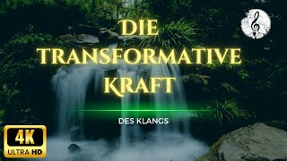 ✅🔴quotDie transformative Kraft des Klangs Eine Reise durch Zeit und Wissenschaftquot [upl. by Enitram]