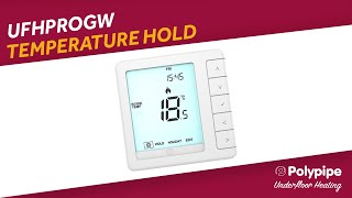 UFHPROGW  Temperature Hold  Polypipe Underfloor Heating Controls [upl. by Oiram]