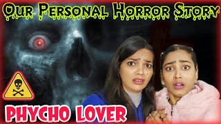 Our PERSONAL Horror Experience 😰  Horror LOVE STORY 💯⚠️  Ghost Story in Hindi [upl. by Acyssej412]