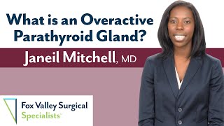 Overactive Parathyroid Gland with Dr Janeil Mitchell [upl. by Anekam]