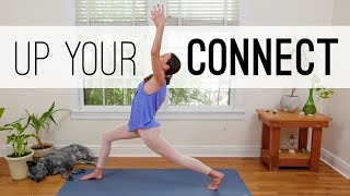 Up Your Connect  20Minute Yoga Practice [upl. by Wiersma]