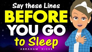 Say these Lines before You Go to Sleep  Abraham Hicks 2024 [upl. by Germann]