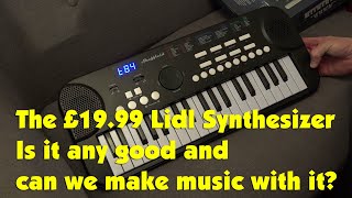 The £1999 Lidl Synthesizer Is it any good and can we make music with it [upl. by Alleon835]