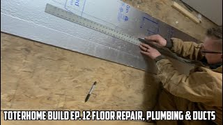 TOTERHOME BUILD EP 12 FLOOR REPAIR amp PLUMBING [upl. by Gardy756]