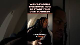 Waka Flocka drops gems on becoming a BOSS🔥wakaflocka rap hiphop motivation business rapper [upl. by Airekahs]