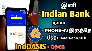 How To Open Indoasis Account in Tamil  Mobile Net Banking On IndOASIS  Indain Bank App [upl. by Pelaga]