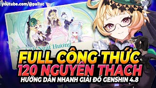 Nhận Hết 120 Nguyên Thạch FULL Công Thức Ảo Ảnh Ngát Hương Chế Nước Hoa Giải Đố 48 Genshin [upl. by Bicknell]